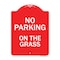 Signmission No Parking On The Grass Heavy-Gauge Aluminum Architectural Sign, 24" x 18", RW-1824-9823 A-DES-RW-1824-9823 - alternate 1
